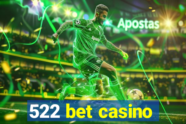 522 bet casino